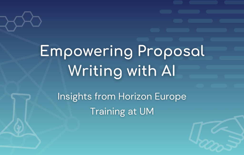 Empowering Proposal Writing with AI: Insights from Horizon Europe Training at UM